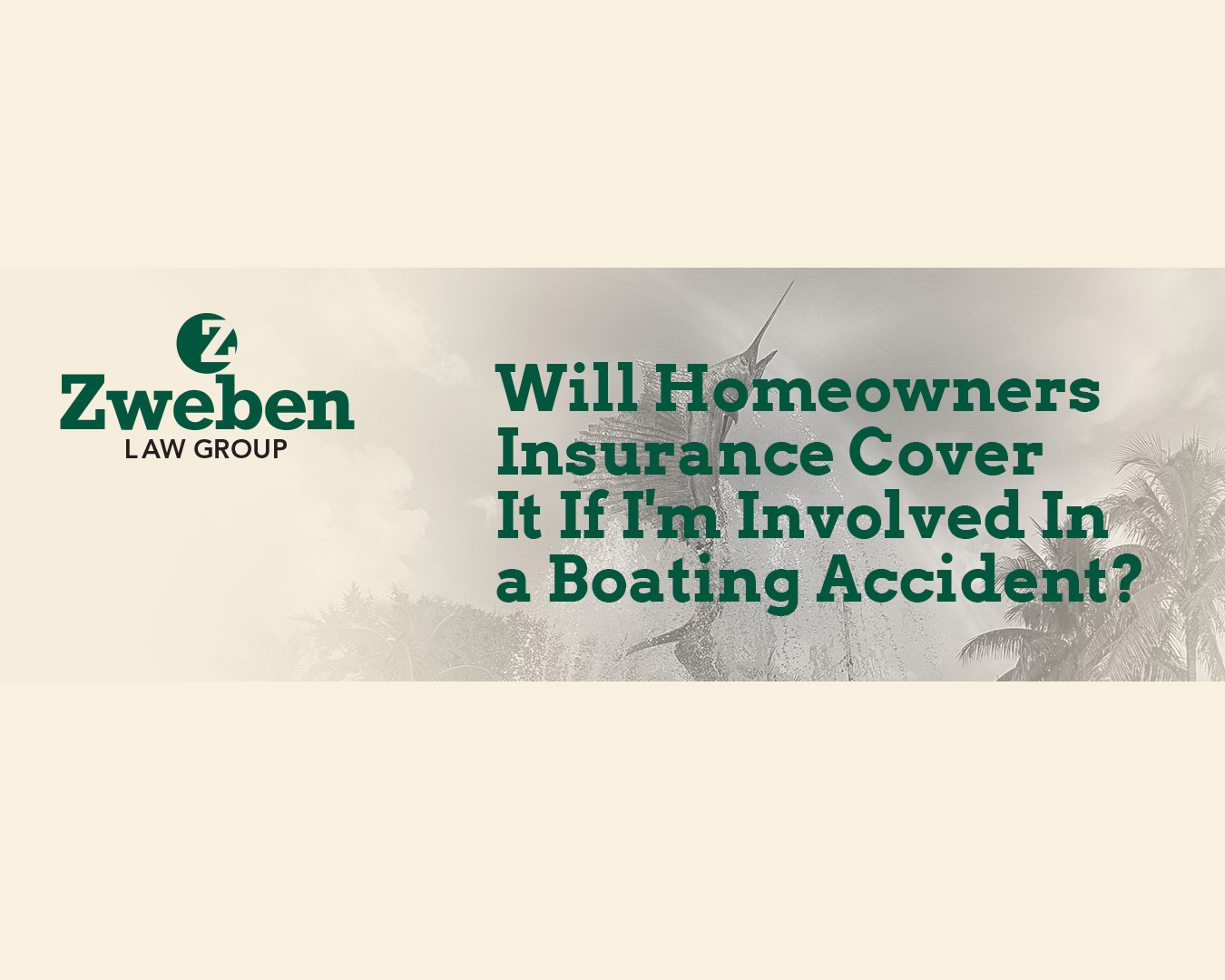 Homeowners Insurance Cover Boating Accident
