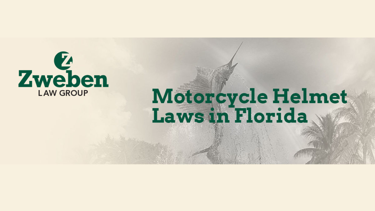 Motorcycle Helmet Laws in Florida Zweben Law Group